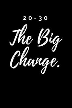Paperback Ten Year Journal 2020-2030: 10 year journal (The big change) Book