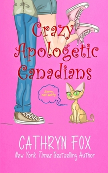 Paperback Crazy Apologetic Canadians Book
