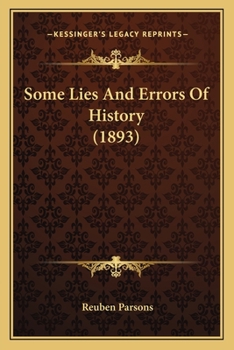 Paperback Some Lies And Errors Of History (1893) Book