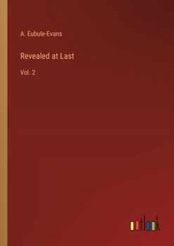 Paperback Revealed at Last: Vol. 2 Book
