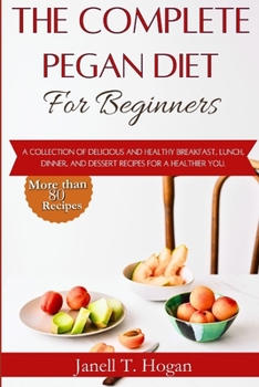 Paperback The Complete Pegan Diet: For Beginners Book