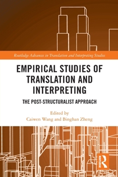 Paperback Empirical Studies of Translation and Interpreting: The Post-Structuralist Approach Book