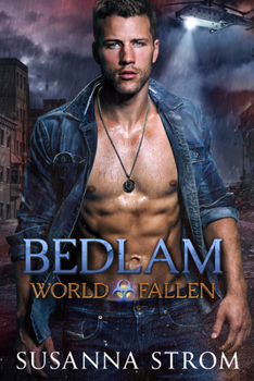 Bedlam - Book #3 of the World Fallen