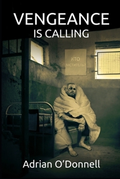Paperback Vengeance is Calling: Featuring Ernie Stocken, gun-for-hire from The Byfield Trilogy Book