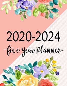 Paperback 2020-2024 Five Year Planner: 60 Months Calendar, Monthly Schedule Organizer Planner For To Do List Academic Schedule Agenda Logbook, Personal Appoi Book