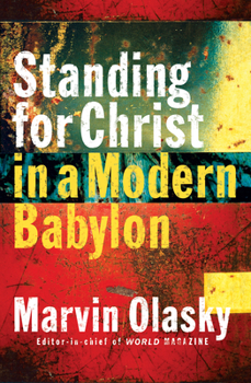 Paperback Standing for Christ in a Modern Babylon Book