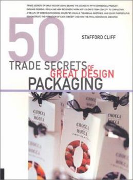 50 Trade Secrets of Great Design: Packaging