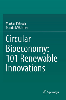 Paperback Circular Bioeconomy: 101 Renewable Innovations Book