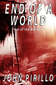 Paperback End of a World: War of the Worlds, Book Three Book
