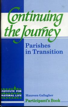 Paperback Continuing the Journey: Parishes in Transition Book