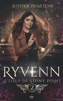 Le loup de Stony Point - Book #2 of the Ryvenn