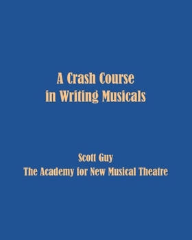 Paperback A Crash Course in Writing Musicals Book