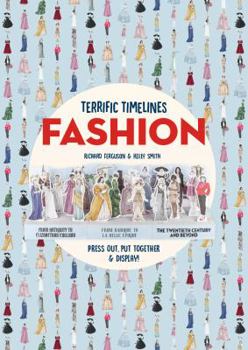 Paperback Terrific Timelines: Fashion: Press Out, Put Together & Display! Book