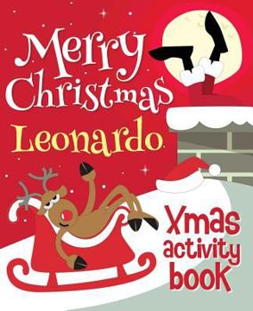 Paperback Merry Christmas Leonardo - Xmas Activity Book: (Personalized Children's Activity Book) Book