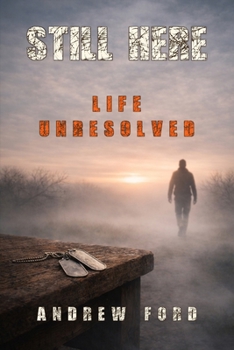 Paperback Still Here: Life Unresolved Book