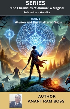 Book 4 Alarion and the Shattered Sigils (The Chronicles of Alarion)