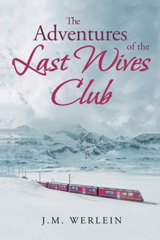Paperback The Adventures of the Last Wives Club Book