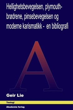 Paperback Plymouthbrødrene, hellighetsbevegelsen, pinsebevegelsen og moderne karismatikk [Norwegian_Bokmal] Book