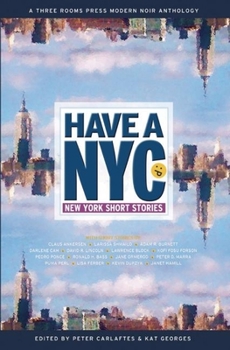 Have a NYC: New York Short Stories - Book #1 of the Have a NYC