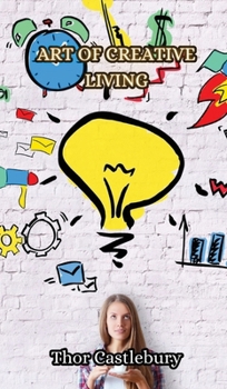 Hardcover Art of Creative Living Book