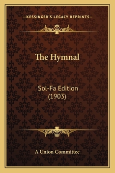 Paperback The Hymnal: Sol-Fa Edition (1903) [Japanese] Book