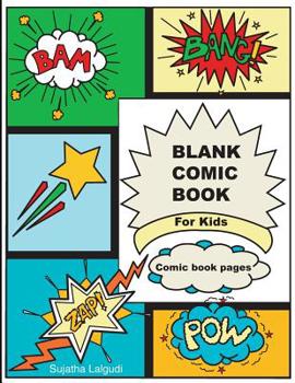 Paperback Blank Comic Book For Kids: Comic book pages: 50 Pages Large 8.5 x 11 Cartoon / Comic Book panels, For drawing your own comics, Best gifts for boy Book