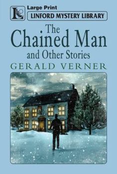Paperback The Chained Man: And Other Stories (Linford Mystery Library) [Large Print] Book
