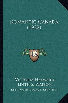 Paperback Romantic Canada (1922) Book