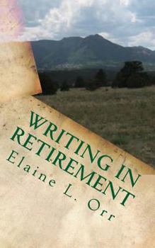 Paperback Writing in Retirement: Putting New Year's Resolutions to Work Book