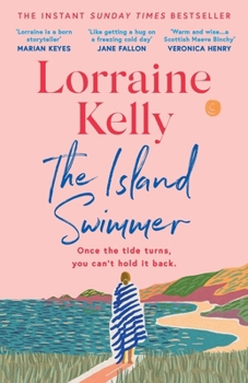Paperback The Island Swimmer: The Uplifting and Completely Heartwarming Debut Novel from Beloved Author and TV Presenter Lorraine Kelly Book