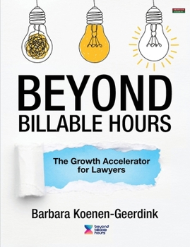Paperback Beyond Billable Hours: The Growth Accelerator for Lawyers Book