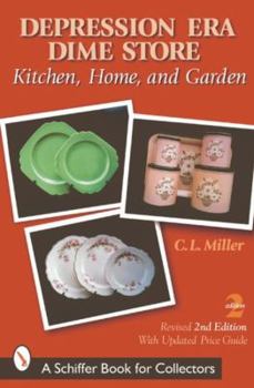 Paperback Depression Era Dime Store: Kitchen, Home, and Garden: With Price Guide Book