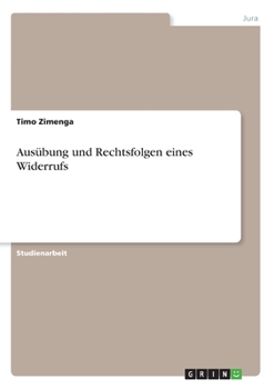 Paperback Ausübung und Rechtsfolgen eines Widerrufs [German] Book