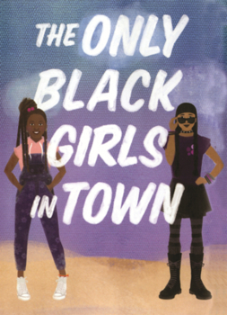 Library Binding Only Black Girls in Town Book