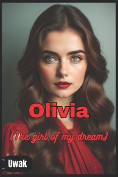 Paperback Olivia: (The girl of my dream) Book
