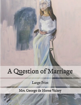 Paperback A Question of Marriage: Large Print Book