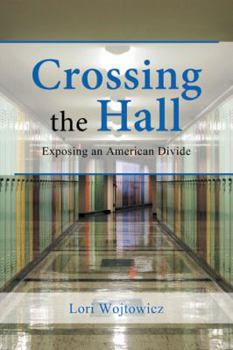 Paperback Crossing the Hall: Exposing an American Divide Book