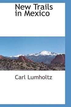 Paperback New Trails in Mexico Book