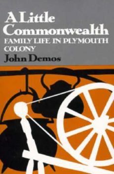 Paperback Little Commonwealth: A Family Life in Plymouth Colony Book