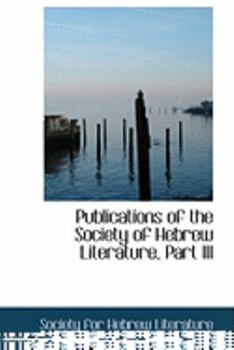 Paperback Publications of the Society of Hebrew Literature, Part III Book