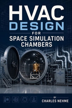 Paperback HVAC Design for Space Simulation Chambers Book