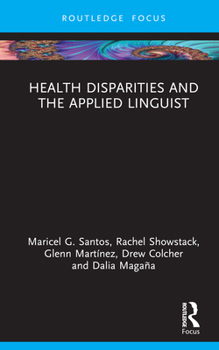 Hardcover Health Disparities and the Applied Linguist Book
