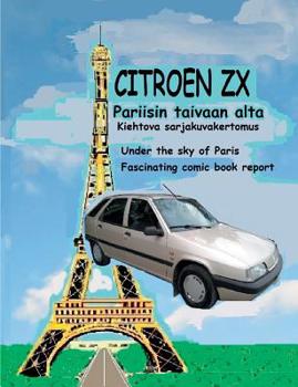 Paperback Citroen ZX Pariisin taivaan alta [Finnish] Book