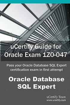 Paperback Ucertify Guide for Oracle Exam 1z0-047 Book