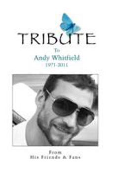 Paperback Tribute, to Andy Whitfield 1971-2011 Book