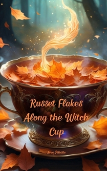 Paperback Russet Flakes Along the Witch Cup Book