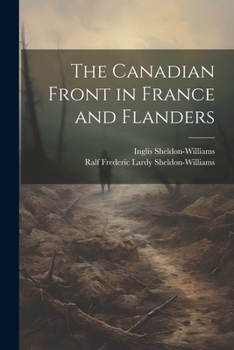 Paperback The Canadian Front in France and Flanders Book