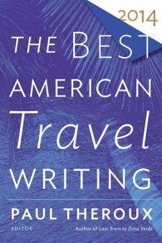 The Best American Travel Writing 2014 - Book  of the Best American Travel Writing