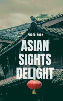 Paperback Asian Sights Delight Book