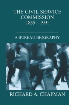 Paperback Civil Service Commission 1855-1991: A Bureau Biography Book